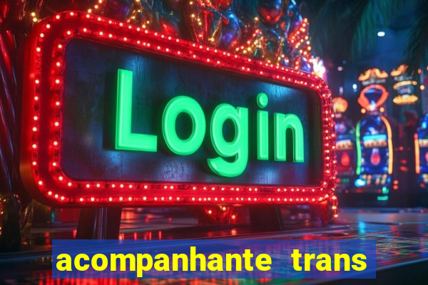 acompanhante trans de santos